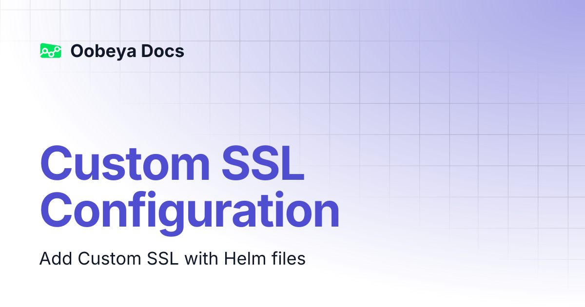 Custom SSL Configuration | Oobeya Docs
