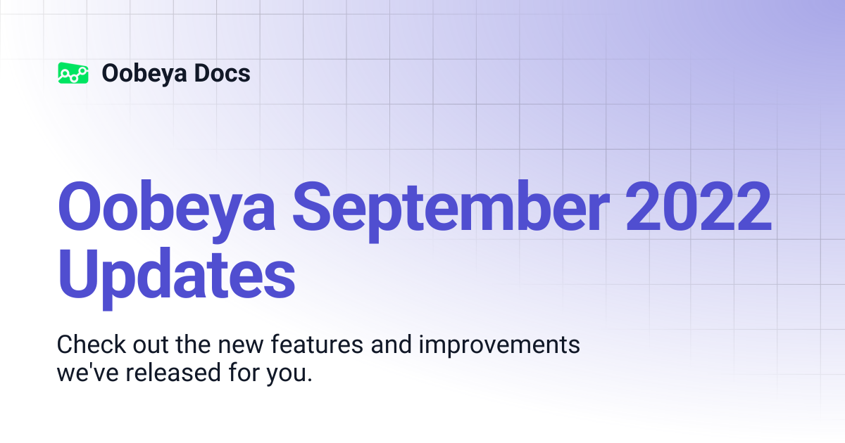 Oobeya September 2022 Updates | Oobeya Docs