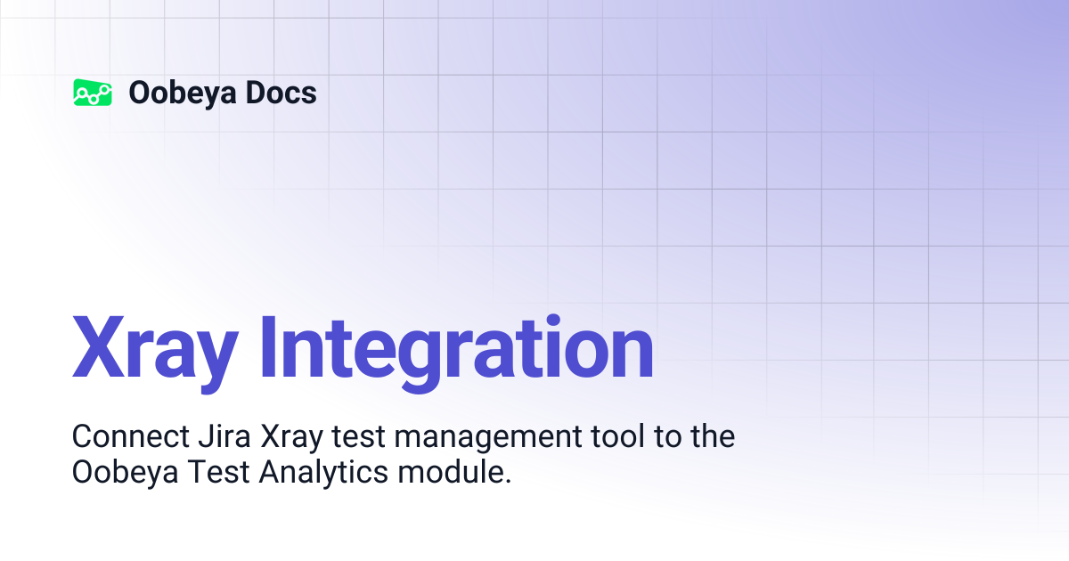 Xray Integration | Oobeya Docs