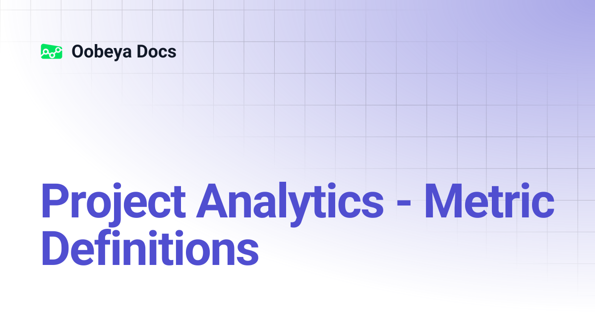Project Analytics - Metric Definitions | Oobeya Docs