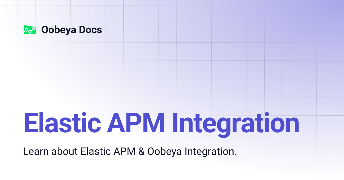 Elastic APM Integration | Oobeya Docs
