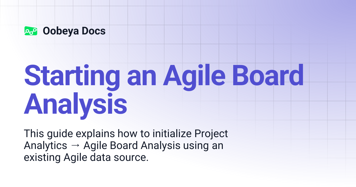 Starting an Agile Board Analysis | Oobeya Docs