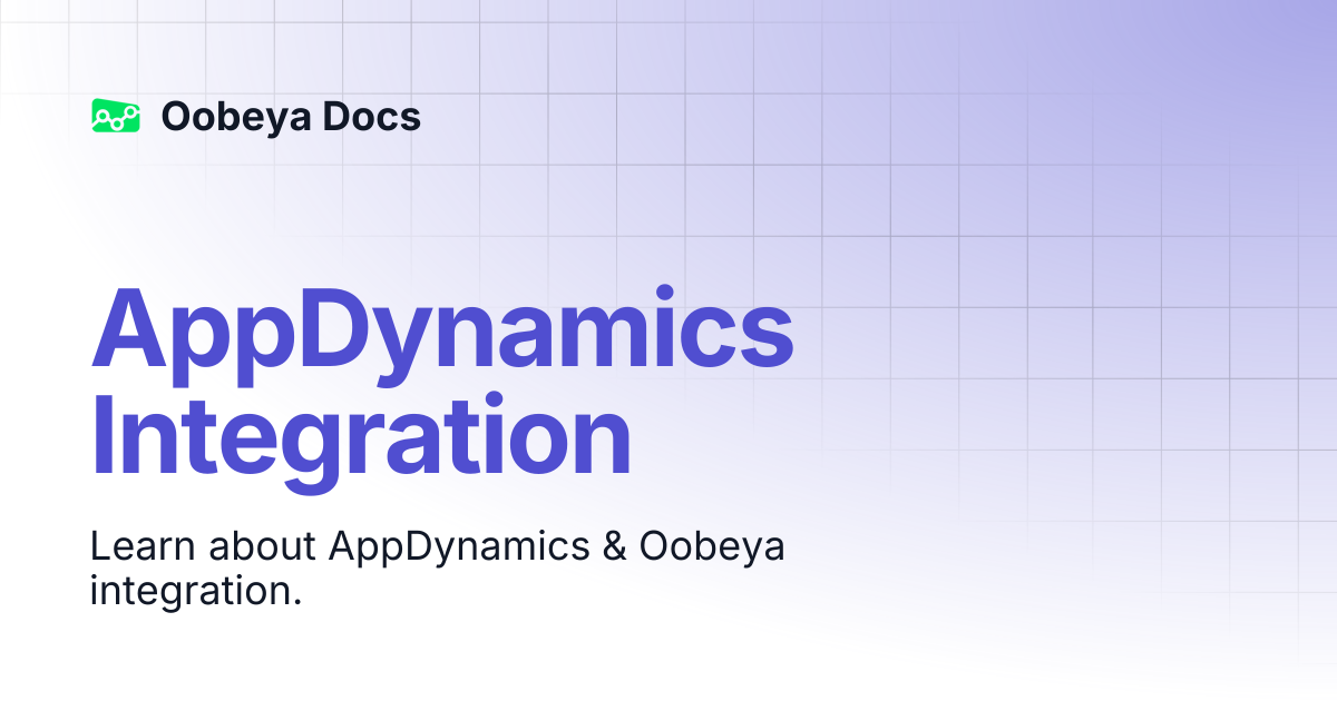 AppDynamics Integration | Oobeya Docs