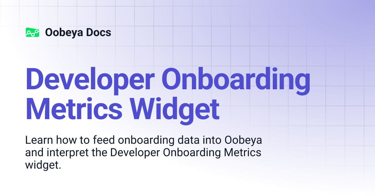 Developer Onboarding Metrics Widget | Oobeya Docs